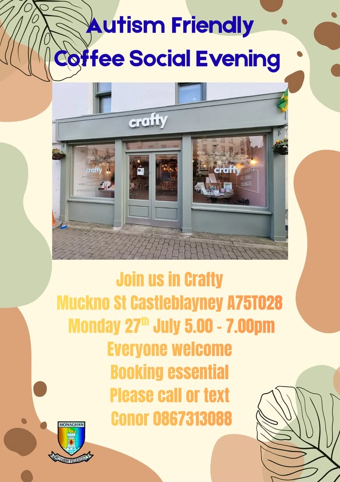 Autism Friendly Coffee Social Evening flyer for Crafty on Muckno Street, Castleblayney